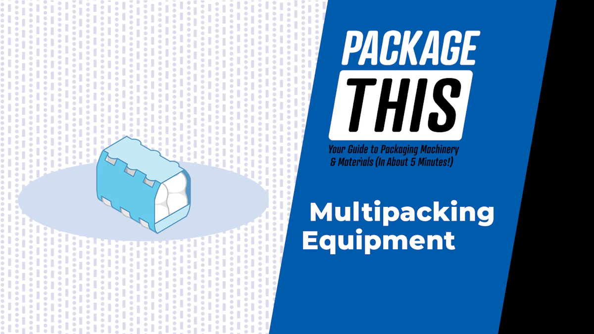 What is Multipacking and How Do Brands Do It? - PMMI ProSource Directory