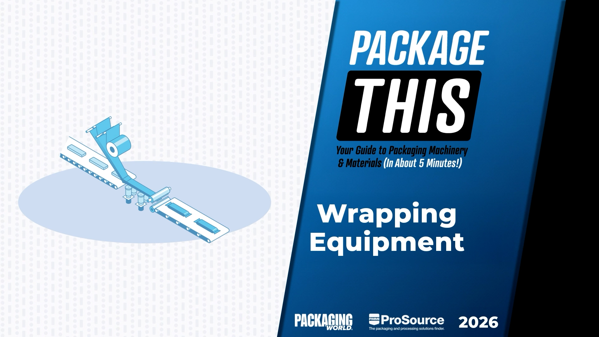 Pt 26 5 Wrapping Equipment Final 00 00 01 11 still001